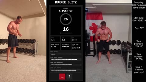 Everyday 300 push ups and 150 Burpees!