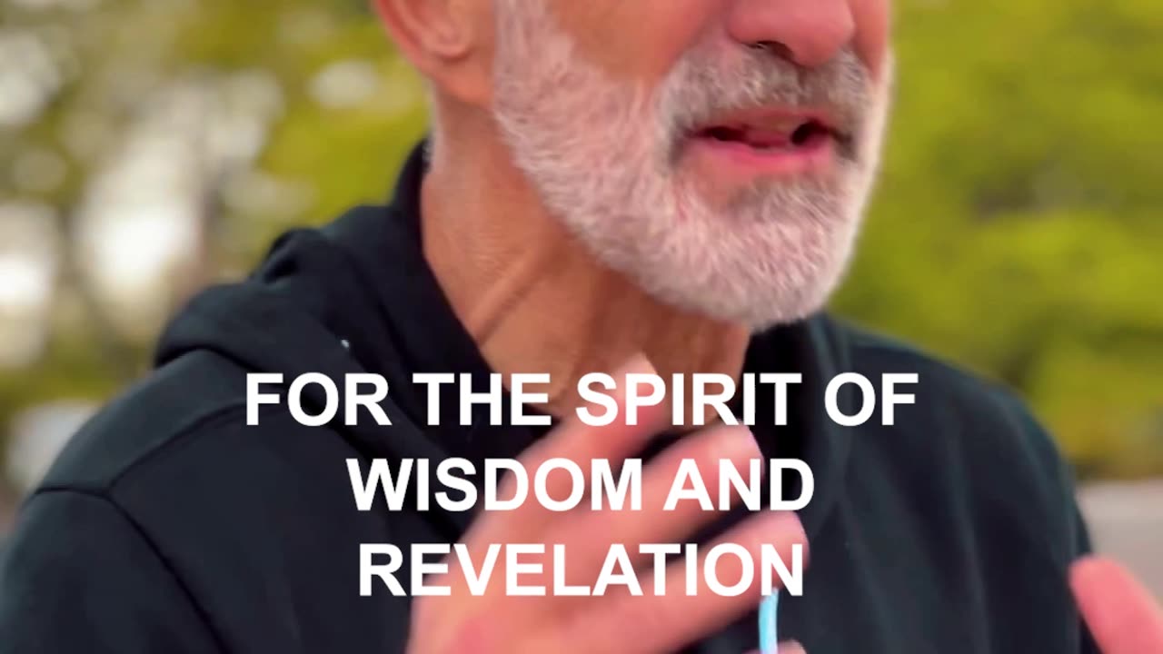 Thank you for the spirit of wisdom and revelation that is coming upon the church!