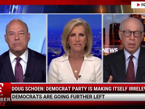 Doug Schoen: Democrat Party Is Making Itself Irrelevant
