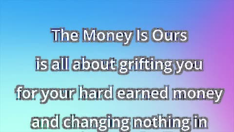The Money Is Ours