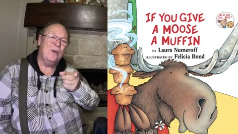 If You Give a Moose a Muffin