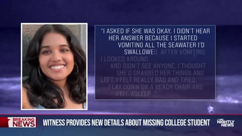 Witness provides new details about missing coleege student