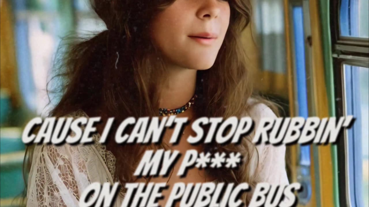 Loretta Tease - Can't Stop Rubbin' My **** On The Public Bus (1971)
