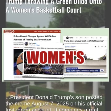 Fact Check: Trump Junior DID Post Meme Of Trump Throwing Green Dildo Onto A Women's Basketball Court