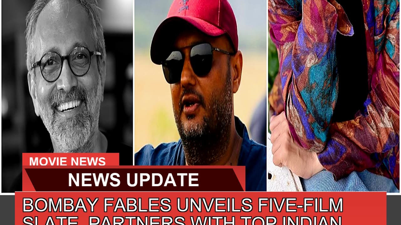 Bombay Fables Unveils Fivefilm Slate Partners Wi