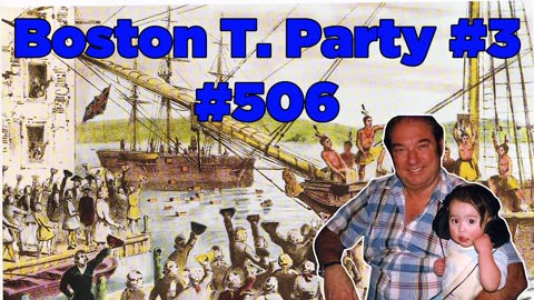 Boston T. Party, Part 3 #506 - Bill Cooper