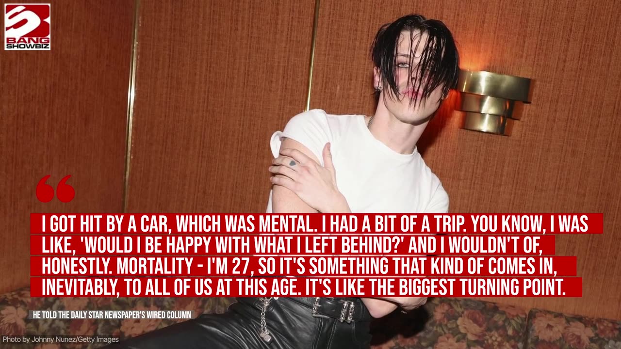 Yungblud decided to make life changes after being hit by a car