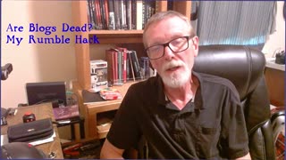 Are Blogs Dead? And My Little Rumble Hack.