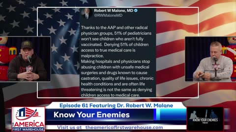 Know Your Enemies Episode 61: The Great Revealing featuring Dr. @RWMaloneMD
