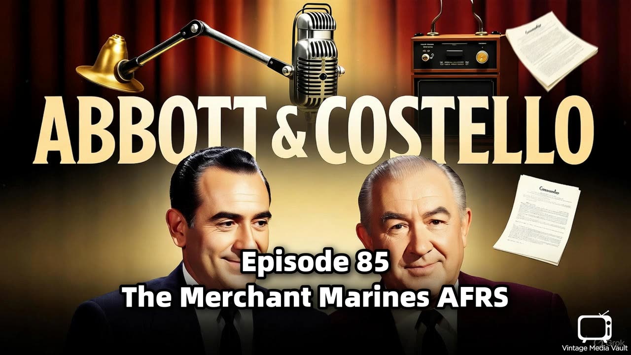 Abbott & Costello 085 - The Merchant Marines (AFRS)