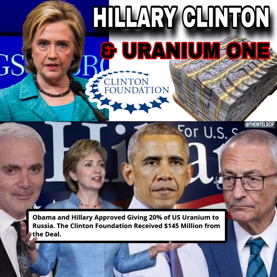Hillary CLINTON, John PODESTA, the Clinton Foundation & Uranium One.