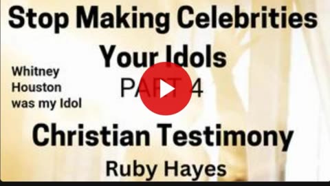 Pt 4 Stop Making Celebrities Idols. Jesus Called Me Wild Child. Don't Be Stubborn Like Whitney