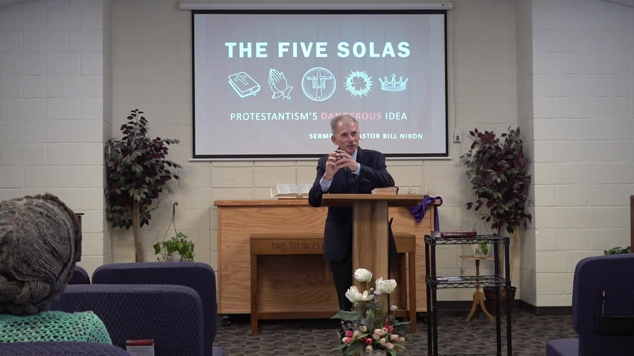 The Five Solas | Bill Nixon | July 12, 2025