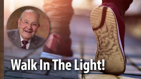 WALK IN THE LIGHT! – 1 John 1:6 Devotional by Pastor Cecil A. Thompson