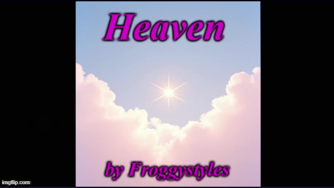 Heaven - by Froggystyles