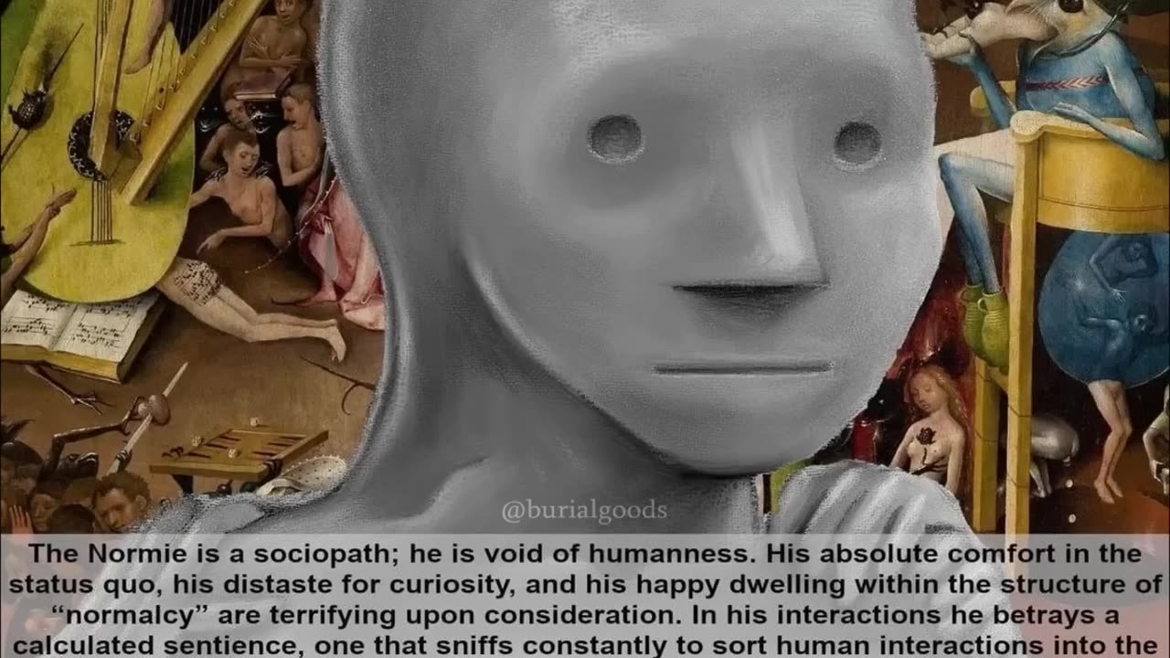 The normie is a sociopath