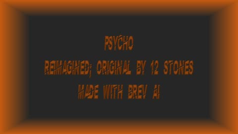 Psycho - Originally by 12 Stones