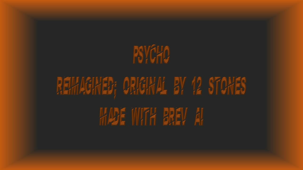 Psycho - Originally by 12 Stones