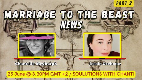 Marriage To The Beast News (Part2/2) with Jessie Czebotar