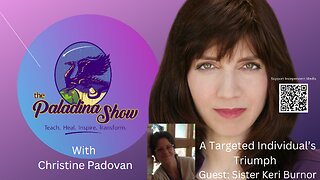 A Targeted Individual's Triumph: Special Guest Sister Keri Burnor
