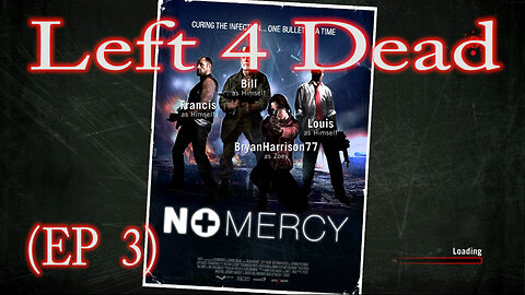 Left 4 Dead No Mercy (EP 3)