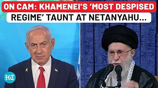 Iran’s Supreme Leader Khamenei Goes All Guns Blazing Against Netanyahu; ‘Most Despised Regime…’