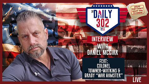 The Daily 302- Brady aka War Hamster & Colonel Towner-Watkins