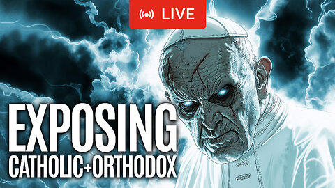 Exposing False Teachings of the Roman Catholic & Orthodox Church | #catholic #orthodox #church