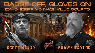 2.11.26 Patriot Streetfighter & Deputy Police Chief Ret. Shawn Taylor, Nashville Crime Syndicate
