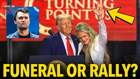 Charlie Kirk Memorial: Funeral or Political Rally? | The Tony Michaels Podcast #997