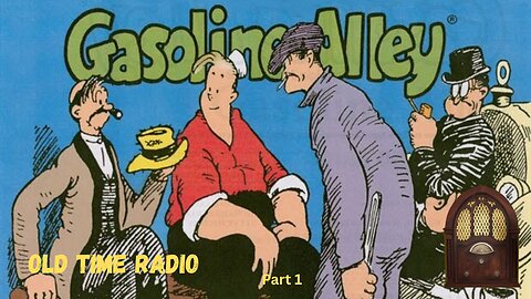Gasoline Alley: Part 1, 16 Episodes from the Golden Age of Radio