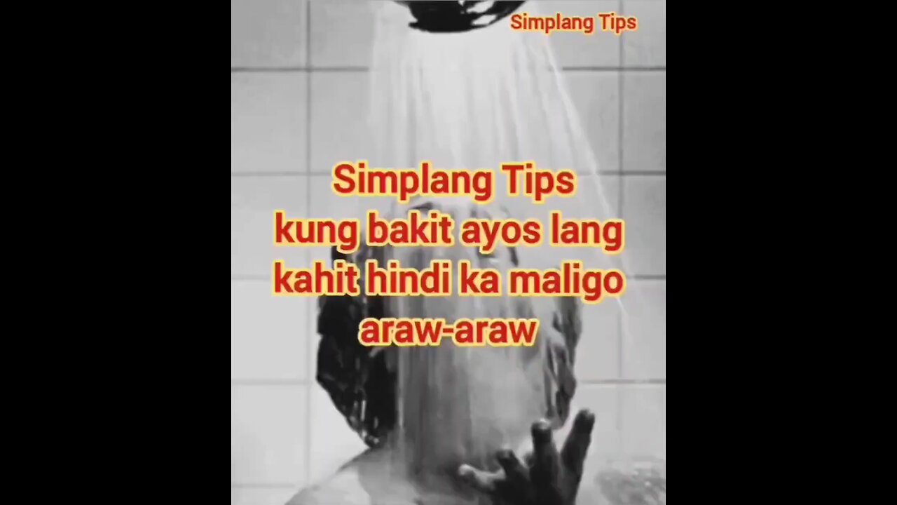 Simplang Trip 6: Here’s the tips why it's okay not to take shower everyday.