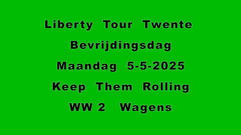 Liberty Tour Twente Bevrijdingsdag Maandag 5-5-2025 Keep Them Rolling WW2 Wagens - #LibertyTourTwente #Bevrijdingsdag2025 #KeepThemRolling #WW2 #Wagens