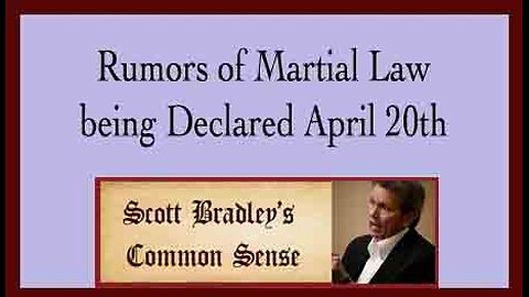 Rumors of Martial Law being Declared April 20th