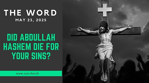 Did Abdullah Hashem die for your sins?