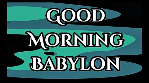 Good Morning Babylon - Ep 0