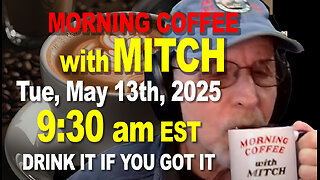 MORNING COFFEE with MITCH-Carnivore Talk - Tue May 13th 2025, 9:30am EDT
