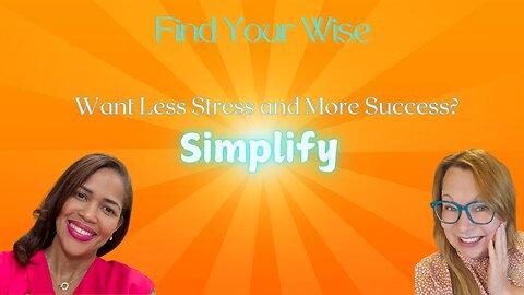 The Simple Life: Less Stress, More Success