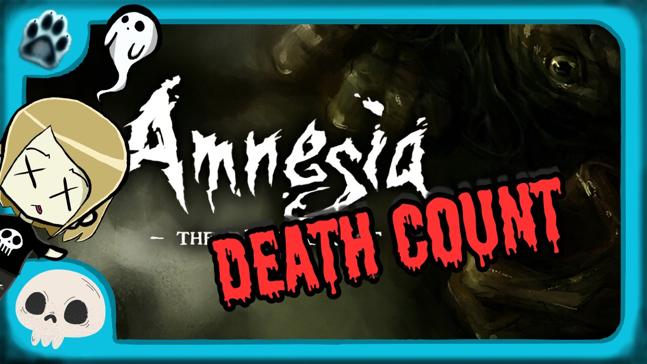 Amnesia: The Dark Descent Death Count 💀