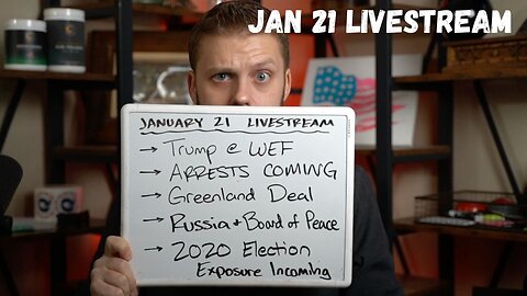 [1.21] Trump @ WEF, Greenland Deal, ARRESTS COMING, 2020 Election Exposure SOON