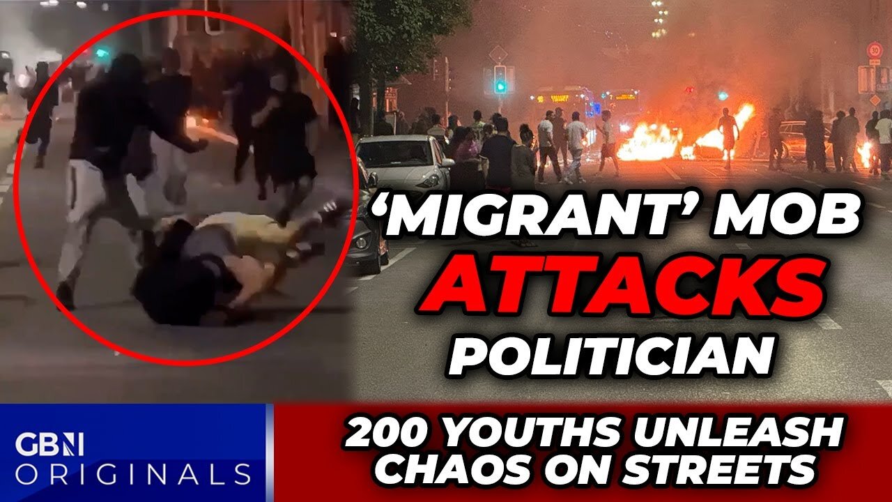 Migrant mob ATTACKS politician as cops LOSE control of streets to THUG rioters