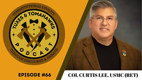 Episode 66: COL Curtis Lee, USMC (RET)