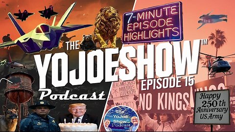 Episode 15 - HIGHLIGHTS: Anti-ICE Protests, No Kings!, No Nukes! Army's 250, Iran's Past & More!