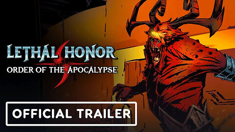 Lethal Honor - Order of the Apocalypse - Official Gameplay Trailer