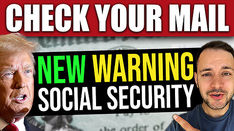Social Security Warning! Check Your Mailbox!