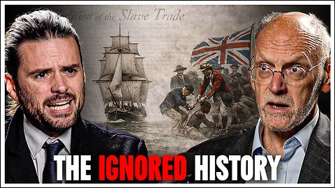 ‘Britain Invaded Countries to Stop Slavery!’ The Inconvenient TRUTH About Slavery
