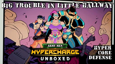 Hypercharge: Unboxed - Big Trouble in Little Hallway #HyperchargeUnboxed #ArmyMen #ActionFigure