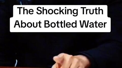 "Understanding the Danger: Not Just the Bottle, But Poisoned Water Too"