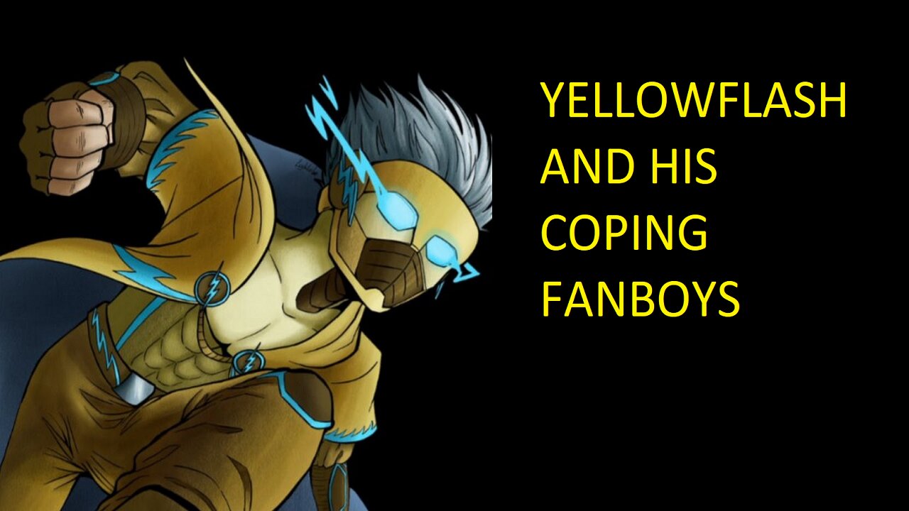 Yellowflash fonboys coping hard. (Angry rant)