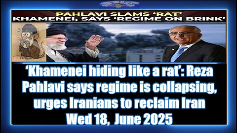 ‘Khamenei hiding like a rat’- Reza Pahlavi says regime is collapsing, urges Iranians to reclaim Iran